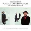 Charlie Landsborough - A Portrait Of Charlie Landsborough: The Ultimate Collection