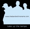 thebandwithnoname - Take Up The Tempo