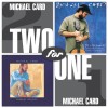 Michael Card - Two For One: Present Reality/Joy In The Journey
