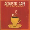 Product Image: Phil Keaggy & Friends - Acoustic Cafe