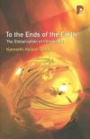 Kenneth Hylson-Smith - To the Ends of the Earth: The Globalization of Christianity