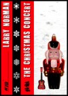 Larry Norman - The Christmas Concert