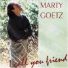 Marty Goetz - I Call You Friend