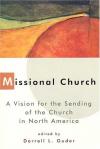 Darrell L. Guder - Missional Church