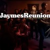 Jaymes Reunion - Everything That You've Been Looking For