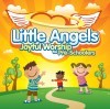 New Wine - Little Angels: Joyful Worship For Pre-Schoolers