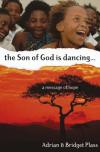 Adrian & Bridget Plass - The Son of God Is Dancing