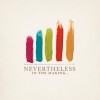 Product Image: Nevertheless - In The Making