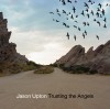 Jason Upton - Trusting The Angels
