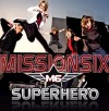 Mission Six - Superhero