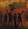Rock 'n' Roll Worship Circus - Welcome To The Rock 'n' Roll Worship Circus