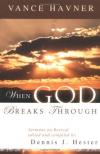 Vance Havner - When God Breaks Through