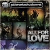 Product Image: Planetshakers - All For Love