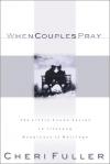 Cheri Fuller - When Couples Pray