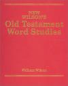 William Walton - New Wilson's Old Testament Word Studies