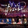 Product Image: All Souls Orchestra, Keith & Kristyn Getty - Prom Praise 2008: With Keith & Kristyn Getty