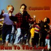 Product Image: Captain Bill - Run To The Lord