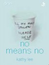 Kathy Lee - No Means No