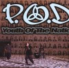 P.O.D. - Youth Of The Nation