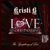 Product Image: Kristi B - Understanding Love