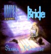 Bride - Silence Is Madness
