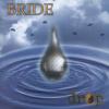 Bride - Drop