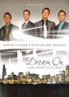 Product Image: Ernie Haase & Signature Sound - Dream On Live From Chicago
