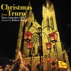 Product Image: Truro Cathedral Choir, Robert Sharpe - Christmas From Truro