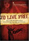 Lon Fendall - To Live Free - William Wilberforce