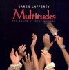 Karen Lafferty - Multitudes: The Sound Of Many Nations