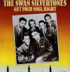 Product Image: The Swan Silvertones - Get Your Soul Right