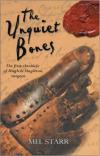 Mel Starr - The Unquiet Bones: The First Chronicle of Hugh de Singleton, Surgeon