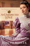 Tracie Peterson, & Judith Miller - An Unexpected Love