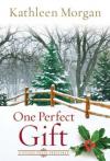 Kathleen Morgan - One Perfect Gift
