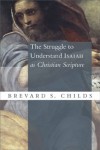 Brevard S. Childs - Struggle To Understand Isaiah As Christian Scripture