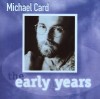 Product Image: Michael Card - The Early Years