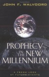 John F. Walvoord - Prophecy In The New Millennium
