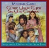 Michael Card - Close Your Eyes So You Can See