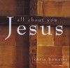 Product Image: Chris Bowater - All About You Jesus