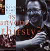 Product Image: Graham Kendrick - Is Anyone Thirsty?
