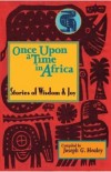 Joseph G. Healey - Once Upon a Time in Africa