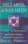 David Pawson - Once Saved, Always Saved?