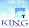 Doug Horley - King Of Heaven