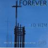 Product Image: Forever Worship - Forever Worship 2: To Him