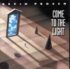Kevin Prosch - Come To The Light