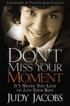 Judy Jacobs - Don't Miss Your Moment