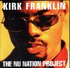 Product Image: Kirk Franklin - The Nu Nation Project