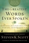 Steven K. Scott - The Greatest Words Ever Spoken