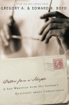 Gregory A. Boyd & Edward K. Boyd - Letters From A Skeptic