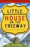 Tim Kimmel - Little House On The Freeway